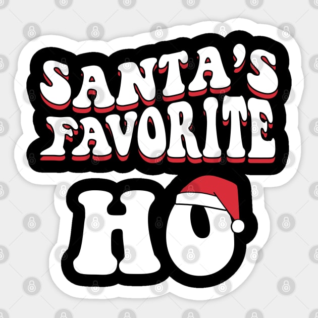 Santa's favorite HO Funny Christmas Women Men Sticker by Daytone